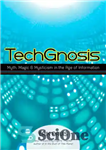دانلود کتاب TechGnosis: myth, magic, and mysticism in the age of information – TechGnosis: اسطوره، جادو و عرفان در عصر...
