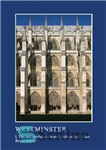 دانلود کتاب Westminster Part I: The Art, Architecture and Archaeology of the Royal Abbey – قسمت اول وست مینستر: هنر،...