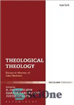 دانلود کتاب Theological Theology: Essays in Honour of John Webster – الهیات الهیات: مقالاتی به افتخار جان وبستر