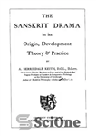 دانلود کتاب The Sanskrit drama in its origin, development, theory & practice – درام سانسکریت در منشأ، توسعه، تئوری و...