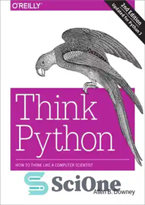 دانلود کتاب Think Python: How to Think Like a Computer Scientist – Think Python: چگونه مانند یک دانشمند کامپیوتر فکر...