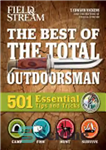 دانلود کتاب The Best of The Total Outdoorsman: 501 Essential Tips and Tricks – The Best of The Total Outdoorsman:...