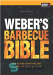 دانلود کتاب Weber’s Barbecue Bible – کتاب مقدس کباب وبر