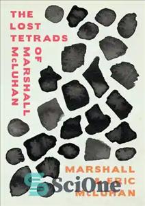 دانلود کتاب The Lost Tetrads of Marshall McLuhan – تترادهای گمشده مارشال مک لوهان