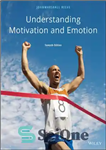 دانلود کتاب Understanding Motivation and Emotion, Seventh Edition Student Choice – درک انگیزه و عاطفه، ویرایش هفتم انتخاب دانشجو