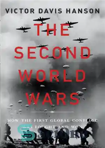 دانلود کتاب The second world wars: how the first global conflict was fought and won جنگ جهانی دوم: چگونه... 