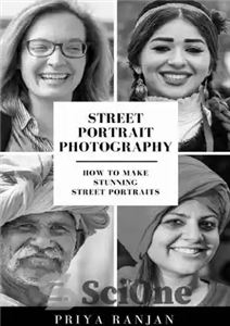 دانلود کتاب Street Portrait Photography: How to make stunning street portraits (Street Photography Book 1) – عکاسی پرتره خیابانی: نحوه...