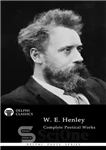 دانلود کتاب William Ernest Henley – Delphi Poets Series – ویلیام ارنست هنلی – مجموعه شاعران دلفی