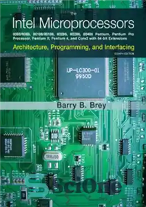 دانلود کتاب The Intel microprocessors: 8086/8088, 80186/80188, 80286, 80386, 80486, Pentium, Pentium Pro processor, Pentium II, Pentium III, Pentium 4,...