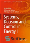 دانلود کتاب Systems, Decision and Control in Energy I سیستم ها، تصمیم گیری و کنترل در انرژی 