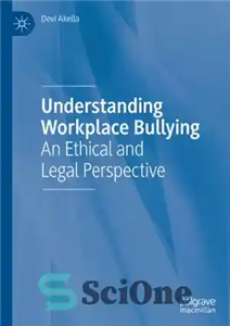 دانلود کتاب Understanding Workplace Bullying: An Ethical and Legal Perspective درک قلدری در محل کار: یک دیدگاه اخلاقی و... 