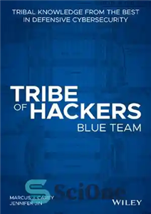 دانلود کتاب Tribe of Hackers Blue Team Tribal Knowledge from the Best in Defensive Cybersecurity تیم ابی قبیله هکرها 