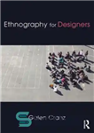 دانلود کتاب Ethnography for designers – قوم نگاری برای طراحان