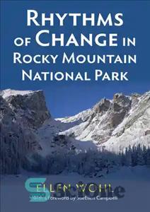 دانلود کتاب Rhythms of Change in Rocky Mountain National Park – ریتم های تغییر در پارک ملی کوه راکی