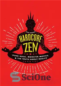 دانلود کتاب Hardcore Zen: punk rock, monster movies, and the truth about reality هاردکور ذن: پانک راک ، فیلم... 