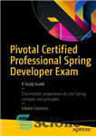 دانلود کتاب Pivotal Certified Professional Spring Developer Exam A Study Guide – راهنمای مطالعاتی آزمون برنامه‌نویس بهار حرفه‌ای معتبر Pivotal