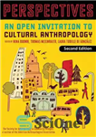 دانلود کتاب Perspectives: An Open Invitation to Cultural Anthropology / An Open Introduction to Cultural Anthropology – دیدگاه ها: دعوتی...