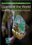 دانلود کتاب Lizards of the World: Natural History and Taxon Accounts – مارمولک های جهان: تاریخ طبیعی و حساب های...