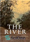 دانلود کتاب The river: a journey through the Murray-Darling Basin – رودخانه: سفری از طریق حوضه موری-دارلینگ