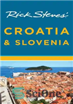 دانلود کتاب Rick Steves’ Croatia and Slovenia 2012 – ریک استیو کرواسی و اسلوونی 2012