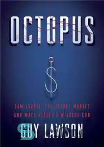 دانلود کتاب Octopus Sam Israel the secret market and Wall Street’s wildest con اختاپوس سام اسرائیل، بازار مخفی 