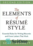 دانلود کتاب The Elements of Resume Style: Essential Rules for Writing Resumes and Cover Letters That Work – عناصر سبک...