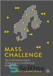 دانلود کتاب Mass Challenge: The Socioeconomic Impact of Migration to a Scandinavian Welfare State – چالش جمعی: تأثیر اجتماعی و...