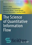دانلود کتاب The Science Of Quantitative Information Flow – علم جریان کمی اطلاعات