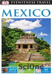 دانلود کتاب Eyewitness travel: Mexico – سفر شاهد عینی: مکزیک