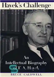 دانلود کتاب Hayek’s Challenge An Intellectual Biography of F – چالش هایک زندگینامه فکری اف