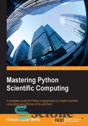 دانلود کتاب Mastering Python Scientific Computing – تسلط بر محاسبات علمی پایتون