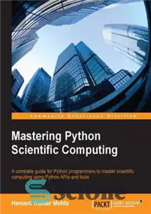 دانلود کتاب Mastering Python Scientific Computing – تسلط بر محاسبات علمی پایتون