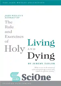 دانلود کتاب John Wesley’s Extract of The Rule and Exercises of Holy Living and Dying – عصاره جان وسلی از...