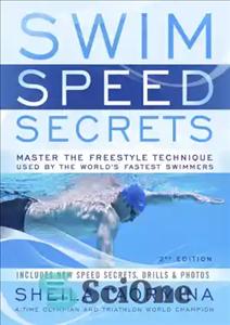 دانلود کتاب Swim speed secrets: master the freestyle technique used by the world’s fastest swimmers – اسرار سرعت شنا: استاد...