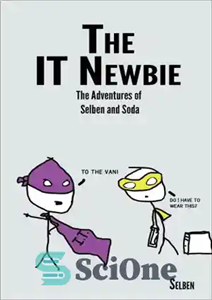 دانلود کتاب The Adventures of Selben and Soda: The IT Newbie, #1 – ماجراهای سلبن و سودا: تازه کار فناوری... 