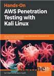 دانلود کتاب Hands-On AWS Penetration Testing with Kali Linux – تست نفوذ AWS با کالی لینوکس