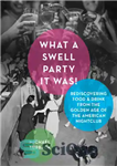 دانلود کتاب What a swell party it was!: rediscovering food & drink from the golden age of the American nightclub...