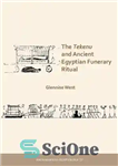 دانلود کتاب The Tekenu and Ancient Egyptian Funerary Ritual – تکنو و مراسم تشییع جنازه مصر باستان