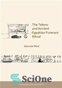 دانلود کتاب The Tekenu and Ancient Egyptian Funerary Ritual – تکنو و مراسم تشییع جنازه مصر باستان 