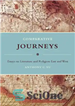 دانلود کتاب Masters of Chinese Studies: Comparative Journeys: Essays on Literature and Religion East and West – کارشناسی ارشد مطالعات...