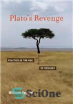 دانلود کتاب Plato’s Revenge: Politics in the Age of Ecology (MIT Press) انتقام افلاطون: سیاست در عصر اکولوژی (انتشارات... 