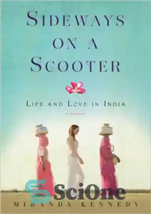 دانلود کتاب Sideways on a Scooter: Life and Love in India – به پهلو روی یک اسکوتر: زندگی و عشق...