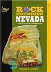 دانلود کتاب Rockhounding Nevada: a guide to the state’s best rockhounding sites – Rockhounding نوادا: راهنمایی برای بهترین سایت های...