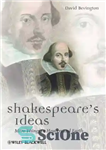 دانلود کتاب Shakespeare’s ideas: more things in heaven and earth – ایده های شکسپیر: چیزهای بیشتری در بهشت و زمین