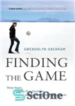 دانلود کتاب Finding the game three years, twenty-five countries, and the search for pickup soccer – پیدا کردن بازی سه...