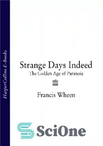 دانلود کتاب Strange days indeed: the golden age of paranoia روزهای عجیب واقعا: عصر طلایی پارانویا 