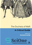 دانلود کتاب The Duchess of malfi: a critical guide – دوشس مالفی: یک راهنمای مهم