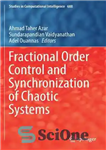 دانلود کتاب Fractional order control and synchronization of chaotic systems کنترل نظم کسری و همگام سازی سیستم های آشفته 