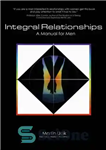 دانلود کتاب Integral Relationships: A Manual for Men – روابط انتگرال: راهنمای مردان