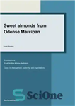 دانلود کتاب Sweet almonds from Odense Marcipan Cases on Management, Leadership and Organisations – بادام شیرین از Odense Marcipan Cases...